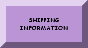 CLICK HERE FOR SHIPPING INFORMATION